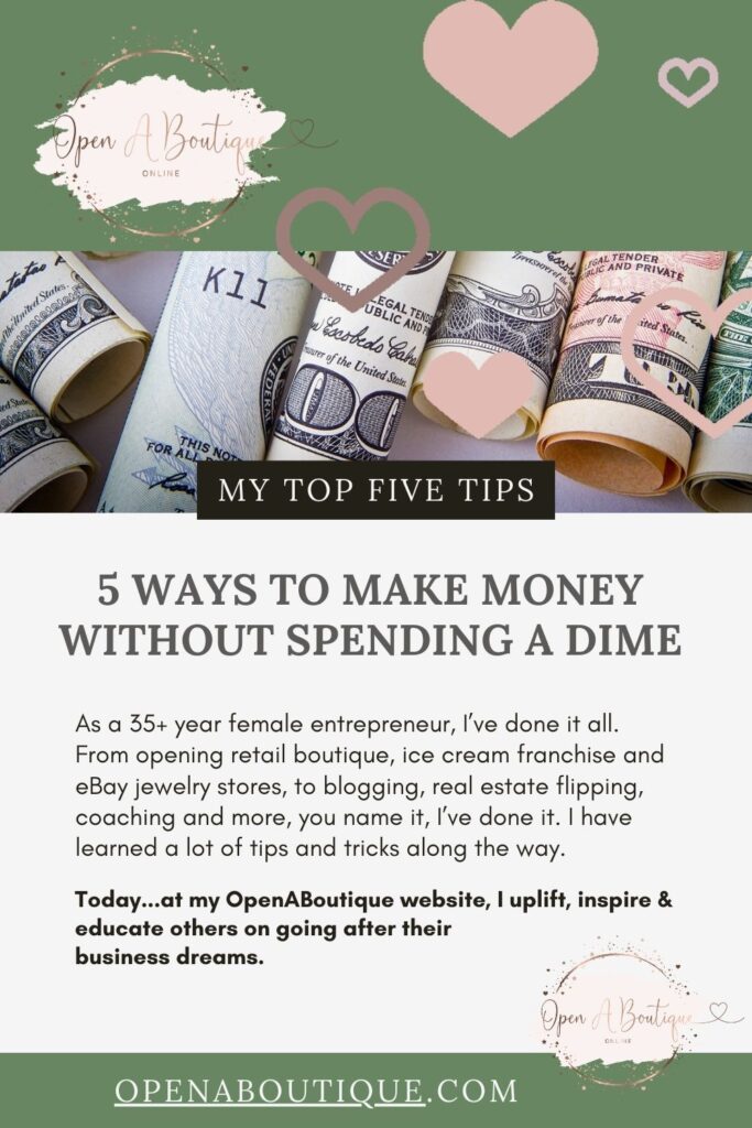 5 WAYS TO MAKE MONEY WITHOUT SPENDING A DIME